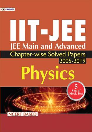 JEE-MAIN & ADVANCED CHAPTER-WISE SOLVED PAPERS: PHYSICS