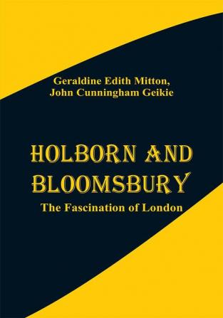 Holborn and Bloomsbury: The Fascination of London