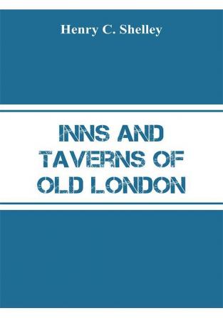 Inns and Taverns of Old London