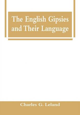 The English Gipsies and Their Language