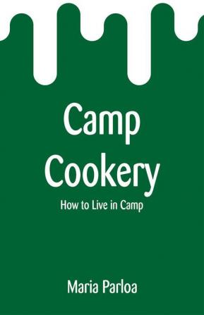 Camp Cookery