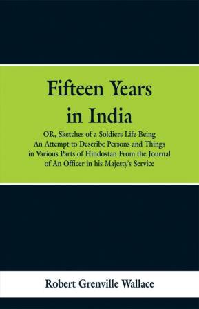 Fifteen Years in India