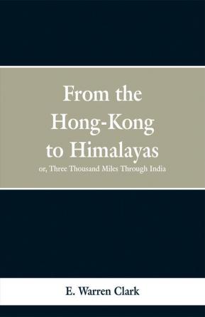 From Hong-Kong to the Himalayas