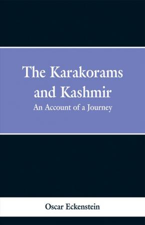 The Karakorams and Kashmir