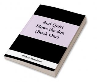 And Quiet Flows the don (Book One)