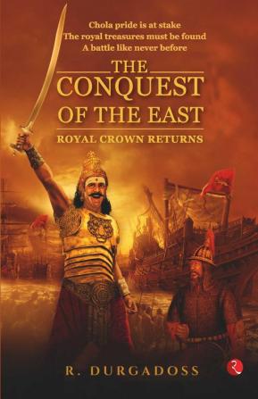 THE CONQUEST OF THE EAST (