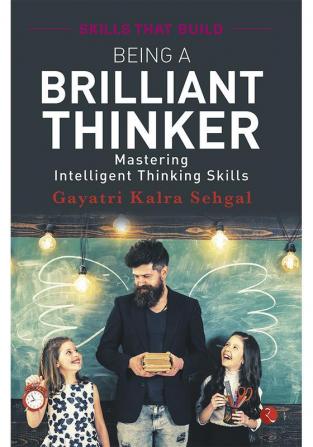 BEING A BRILLIANT THINKER