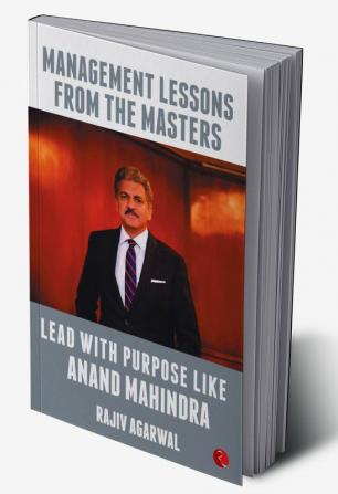 Lead with Purpose Like Anand Mahindra