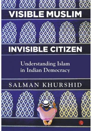 VISIBLE MUSLIM INVISIBLE CITIZEN