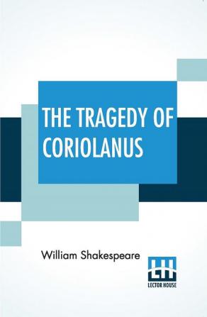 The Tragedy Of Coriolanus