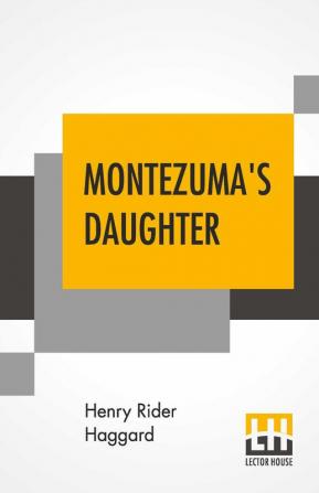 Montezuma's Daughter