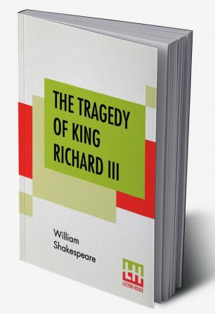 The Tragedy Of King Richard III