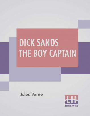 Dick Sands The Boy Captain