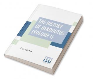 The History Of Herodotus (Volume I)