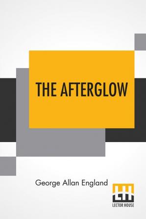 The Afterglow