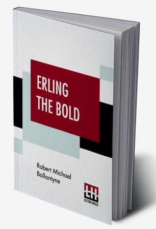 Erling The Bold