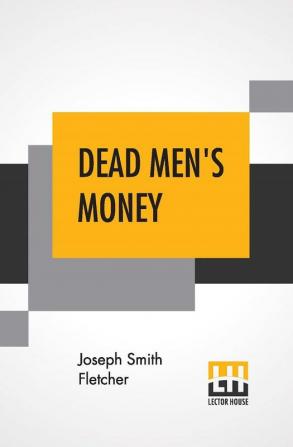 Dead Men's Money