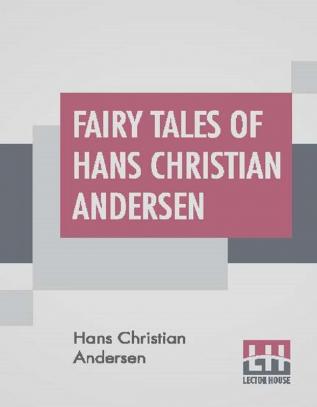 Fairy Tales Of Hans Christian Andersen