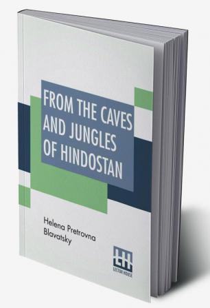 From The Caves And Jungles Of Hindostan