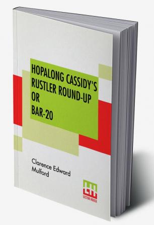 Hopalong Cassidy's Rustler Round-Up Or Bar-20