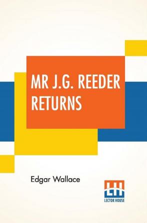 Mr J.G. Reeder Returns