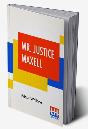 Mr. Justice Maxell