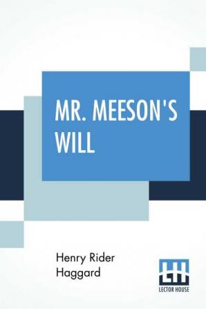 Mr. Meeson's Will