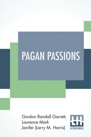 Pagan Passions