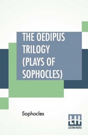 The Oedipus Trilogy (Plays of Sophocles)