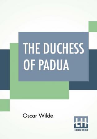 The Duchess Of Padua