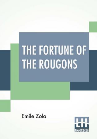 The Fortune Of The Rougons