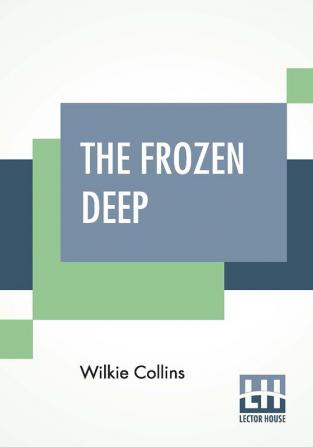 The Frozen Deep