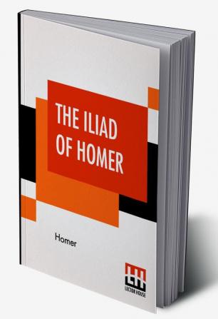 The Iliad Of Homer