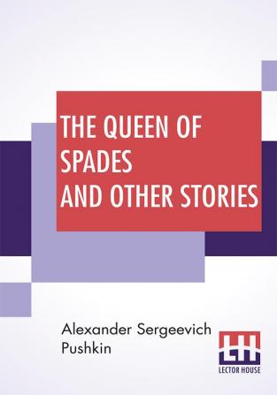 The Queen Of Spades And Other Stories