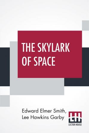 The Skylark Of Space