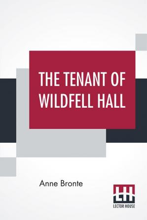 The Tenant Of Wildfell Hall