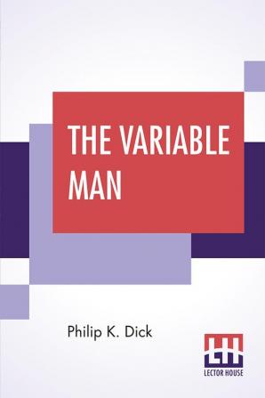 The Variable Man