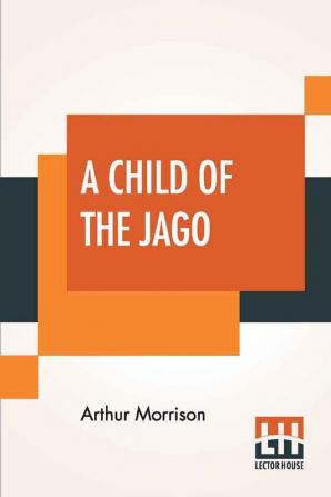 A Child Of The Jago