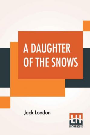 A Daughter Of The Snows