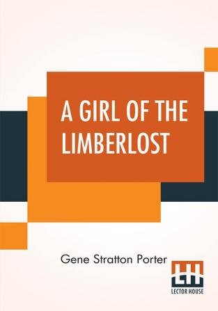 A Girl Of The Limberlost