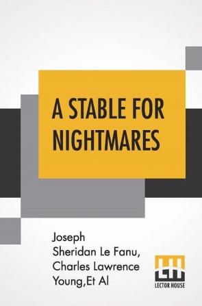 A Stable For Nightmares