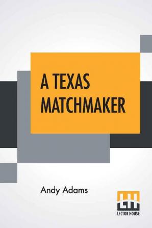 A Texas Matchmaker