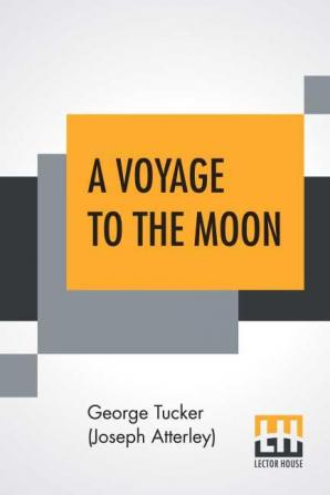 A Voyage To The Moon