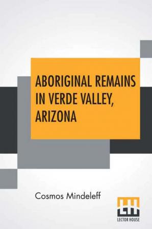 Aboriginal Remains In Verde Valley Arizona