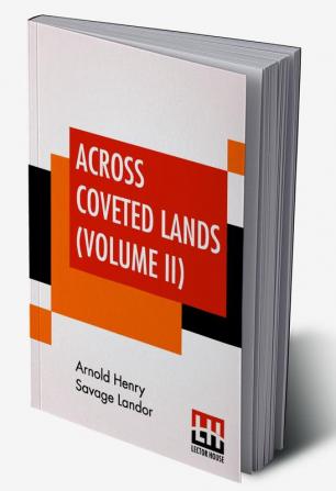 Across Coveted Lands (Volume II)