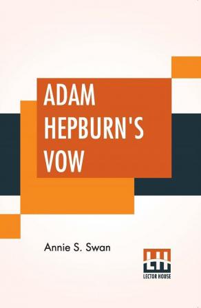 Adam Hepburn's Vow