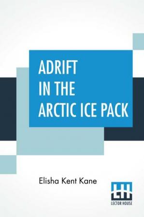 Adrift In The Arctic Ice Pack