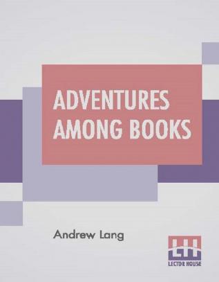 Adventures Among Books