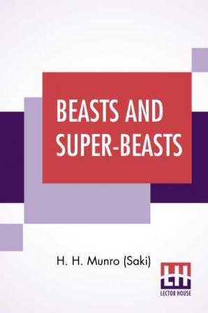 Beasts And Super-Beasts