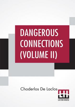 Dangerous Connections (Volume II)